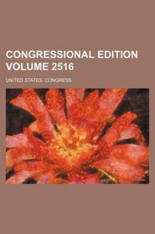 Cover of Congressional Edition Volume 2516