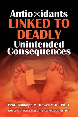 Book cover for Antioxidants Linked To Deadly Unintended Consequences