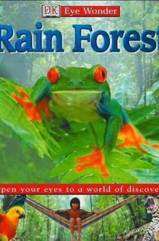 Cover of Eye Wonder: Rain Forest