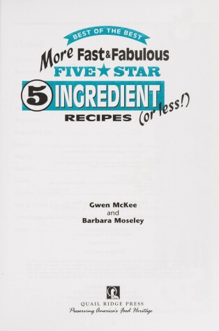 Book cover for More Fast & Fabulous Five Star 5 Ingredient (or Less!) Recipes