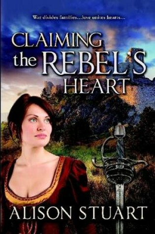 Cover of Claiming the Rebel's Heart