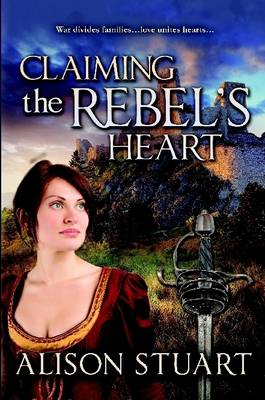 Book cover for Claiming the Rebel's Heart