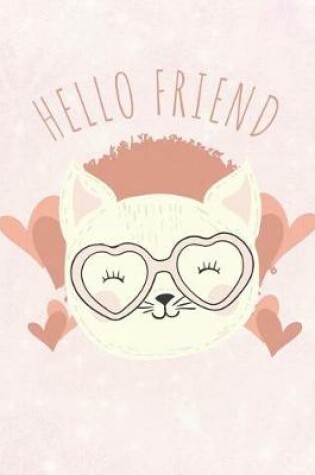 Cover of Hello Friend Cat Notebook