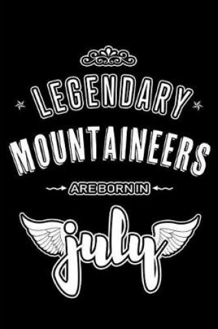 Cover of Legendary Mountaineers are born in July