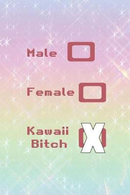 Book cover for Male Female Kawaii Bitch