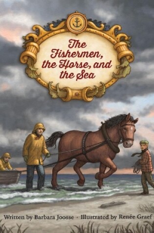 Cover of The Fishermen, the Horse, and the Sea