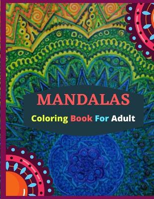 Cover of MANDALAS;Coloring Book For Adult