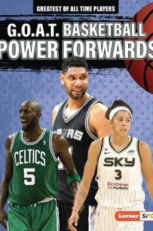 Cover of G.O.A.T. Basketball Power Forwards