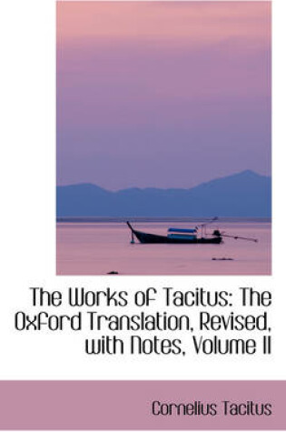 Cover of The Works of Tacitus