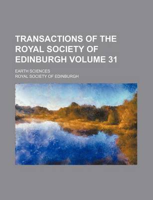 Book cover for Transactions of the Royal Society of Edinburgh Volume 31; Earth Sciences