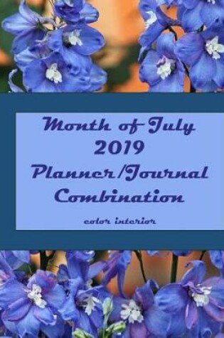 Cover of Month of July 2019 Planner/Journal Combination