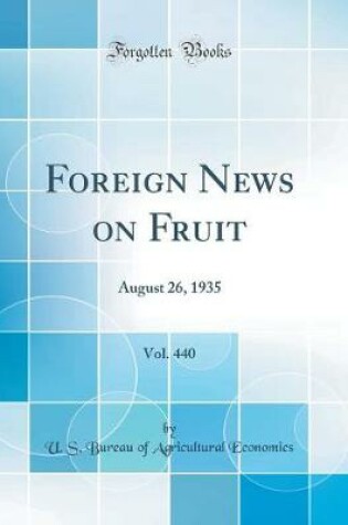 Cover of Foreign News on Fruit, Vol. 440: August 26, 1935 (Classic Reprint)