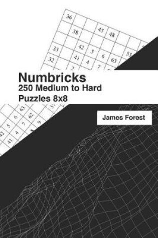 Cover of 250 Numbricks 8x8 medium to hard puzzles