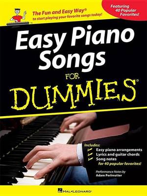 Book cover for Easy Piano Songs for Dummies: The Fun and Easy Way to Start Playing Your Favorite Songs Today!