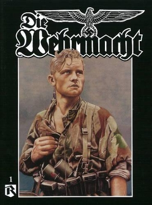 Book cover for Die Wehrmacht, Vol. 1