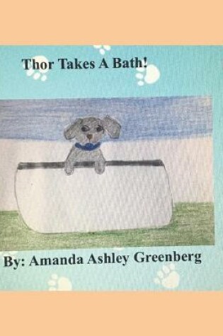 Cover of Thor Takes A Bath!