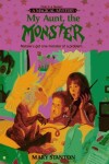Book cover for My Aunt, the Monster: A Magical Mystery #1