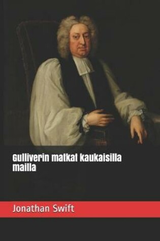 Cover of Gulliverin matkat kaukaisilla mailla
