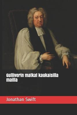 Book cover for Gulliverin matkat kaukaisilla mailla