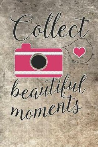 Cover of Collect Beautiful Moments