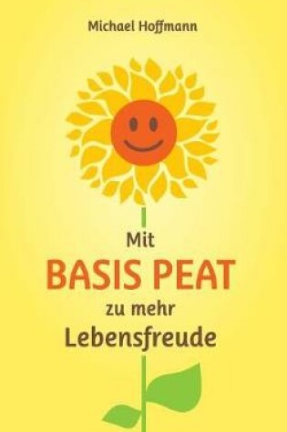 Cover of Mit Basis PEAT zu mehr Lebensfreude