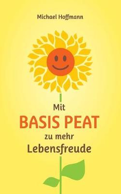 Book cover for Mit Basis PEAT zu mehr Lebensfreude