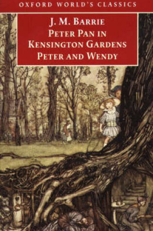 Cover of Peter Pan in Kensington Gardens/Peter and Wendy