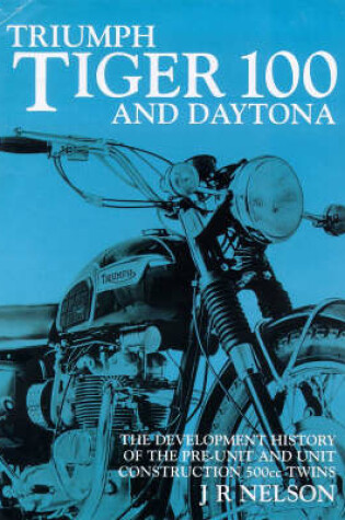 Cover of Triumph Tiger 100/Daytona Development History