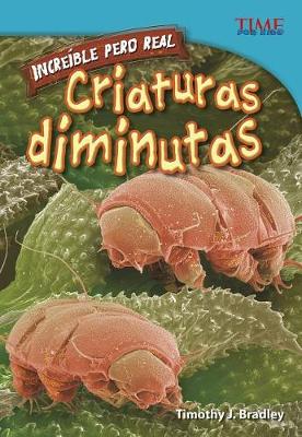 Cover of Incre�ble Pero Real: Criaturas Diminutas