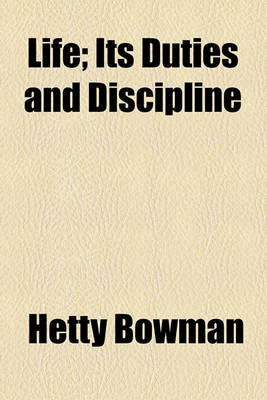 Book cover for Life; Its Duties and Discipline