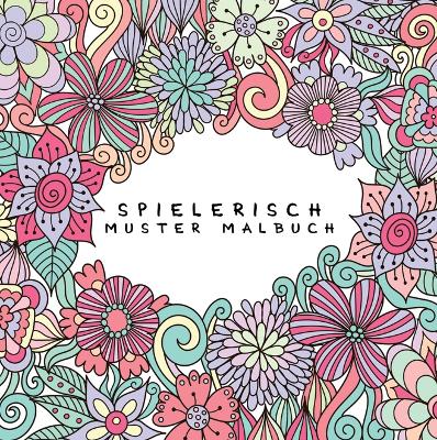 Book cover for Spielerisch Muster Malbuch