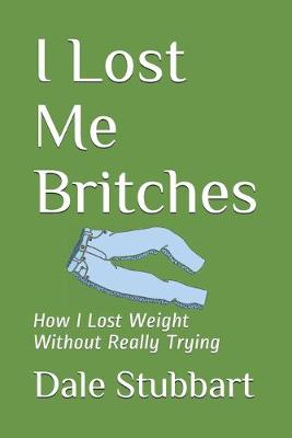 Book cover for I Lost Me Britches