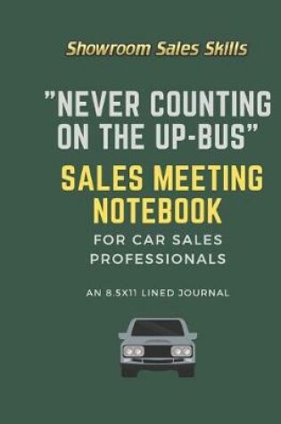 Cover of "Never Counting on the Up-Bus" Sales Meeting Notebook