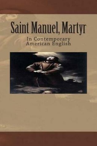 Cover of Saint Manuel, Martyr