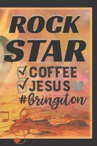 Cover of Rock Star Coffee Jesus Bring It On