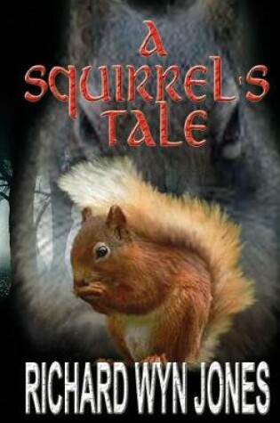 Cover of A Squirrel's Tale