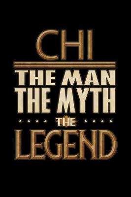 Book cover for Chi The Man The Myth The Legend