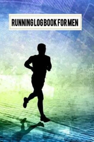 Cover of Running Log Book For Men