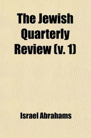 Cover of The Jewish Quarterly Review (Volume 1)