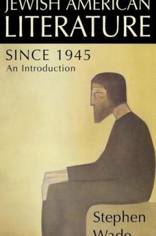 Cover of Jewish American Literature Since 1945: An Introduction