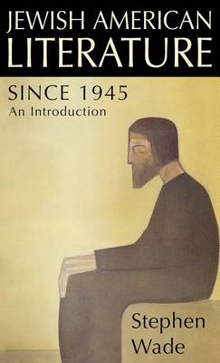 Book cover for Jewish American Literature Since 1945: An Introduction