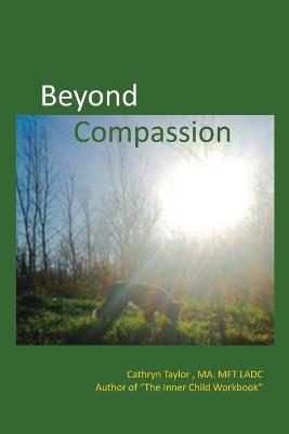 Book cover for Beyond Compassion