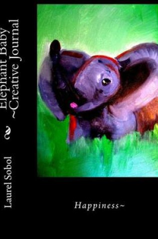 Cover of Elephant Baby Creative Journal