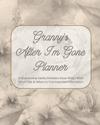 Book cover for Granny's After I'm Gone Planner