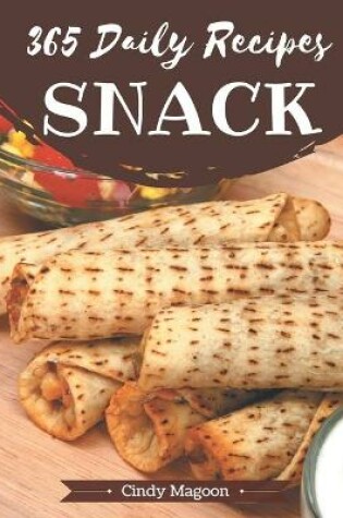 Cover of 365 Daily Snack Recipes