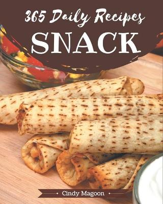 Book cover for 365 Daily Snack Recipes