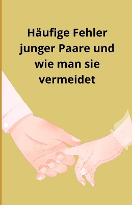 Book cover for Häufige Fehler junger Paare und wie man sie vermeidet