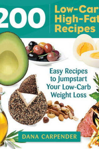 Cover of 200 Low-Carb, High-Fat Recipes
