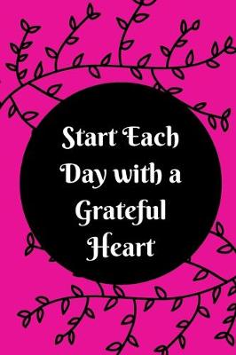 Book cover for Start Each Day with a Grateful Heart