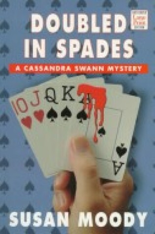 Cover of Doubled in Spades: a Cassandra Swann Mystery